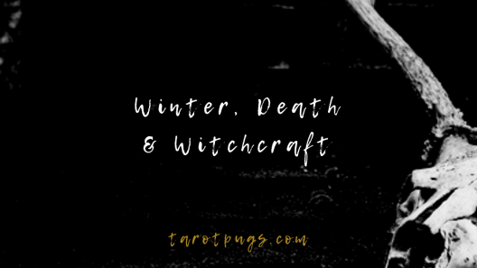 Find out how winter, death and witchcraft are intertwined and how to connect these to your witchcraft practice this winter season.