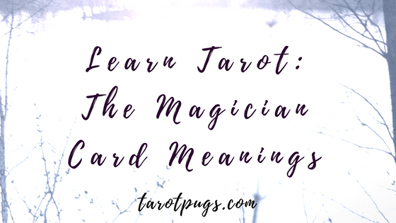 Learn Tarot: The Magician card meanings interpretation, astrology, numerology meanings and upright and reversed meanings.
