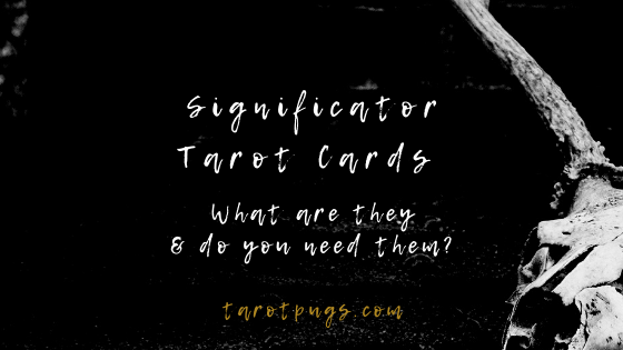 What are significator tarot cards? Do you need significator tarot cards for a tarot reading? Find out more about the uses and meaning of significator tarot cards.
