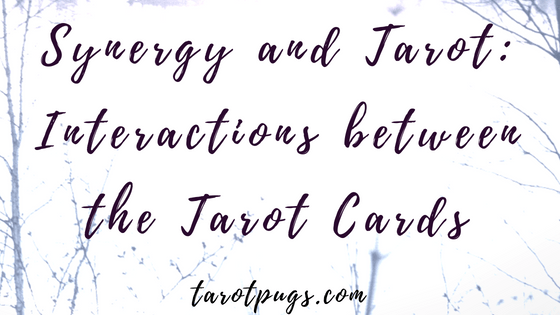Learn about interactions and the synergy between tarot cards and how you can use this method in your tarot readings.