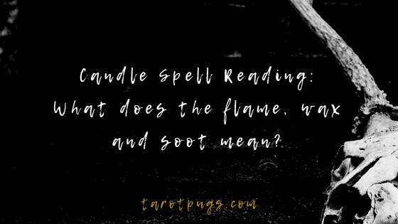 Candle Spell Reading: What does the flame, wax and soot mean when a candle burns? #witchcraft #magick #spells