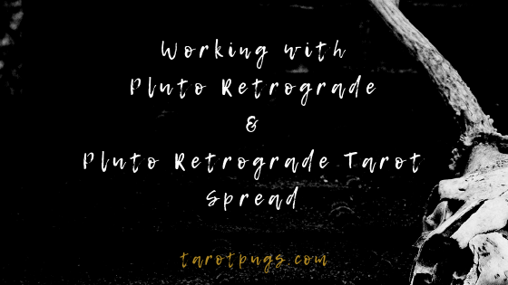 Working with Pluto Retrograde & Pluto Retrograde Tarot Spread #astrology #tarot