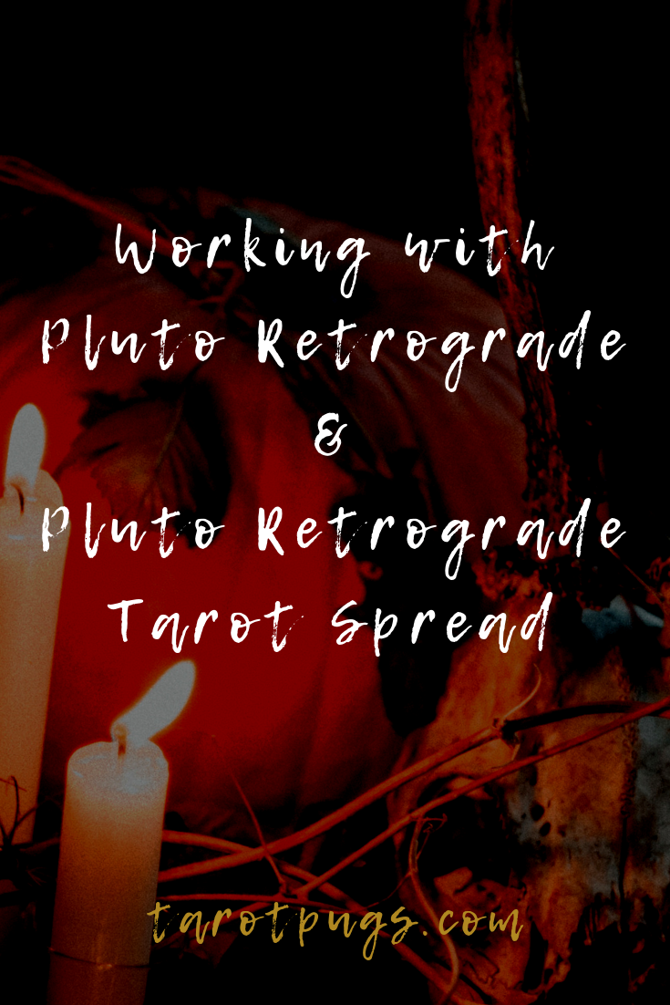Find out how to work with Pluto retrograde and make the most of it - plus a Pluto Retrograde Tarot Spread. #astrology #tarot