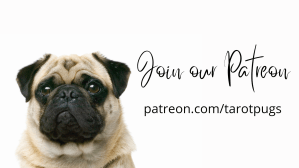 Join our Patreon - TarotPugs 