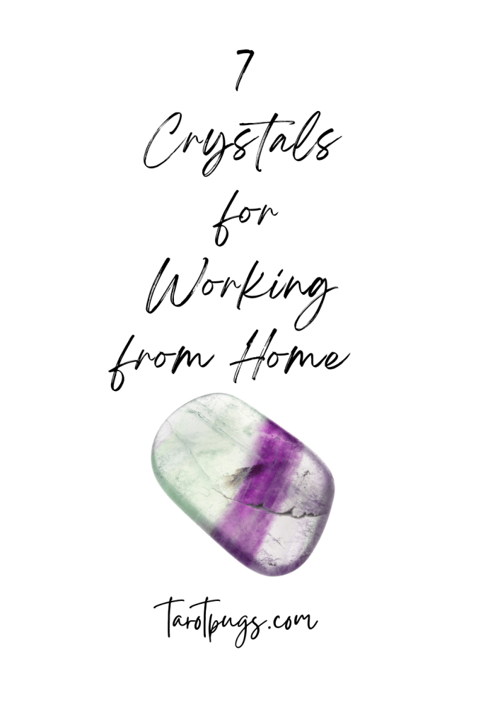 7 Crystals for Working from Home 